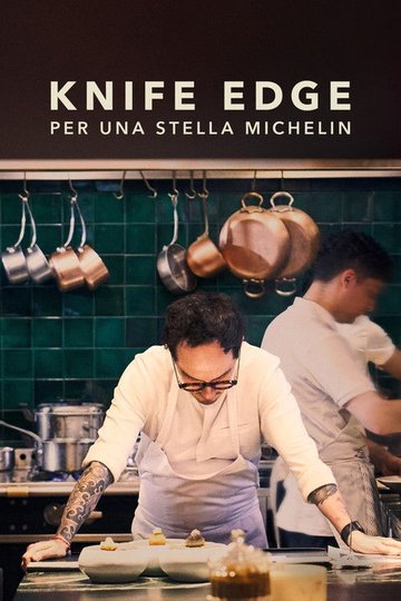 Locandina di Knife Edge - Per una Stella Michelin