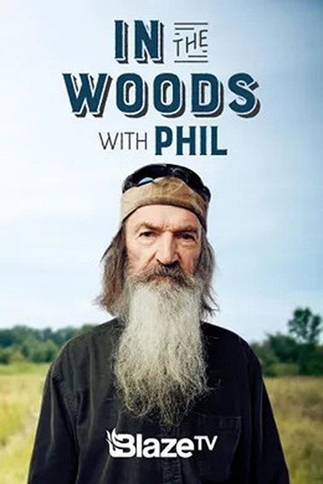 Locandina di In the Woods with Phil
