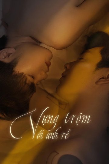 Locandina di Vụng Trộm Với Anh Rể