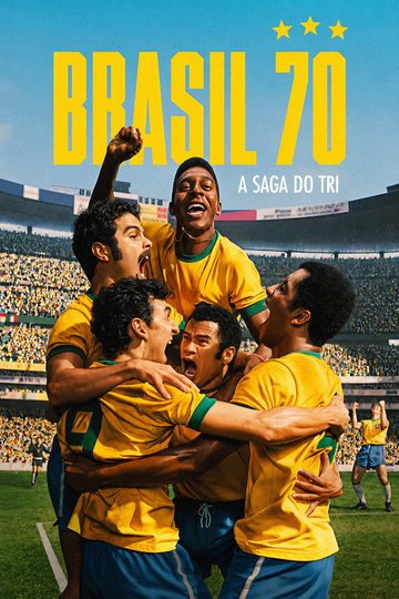 Locandina di Brasile '70 - La terza stella