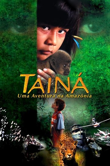 Locandina di Tainá: Uma Aventura na Amazônia