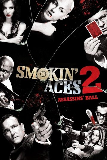 Locandina di Smokin' Aces 2: Assassins' Ball