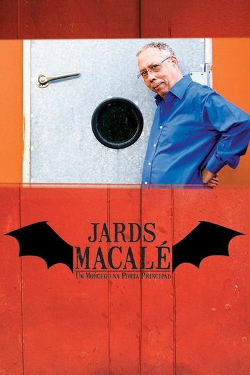 Locandina di Jards Macalé - Um Morcego na Porta Principal