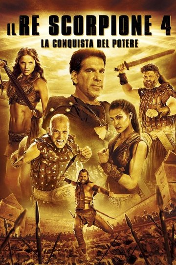 Locandina di Il Re Scorpione 4 - La conquista del potere