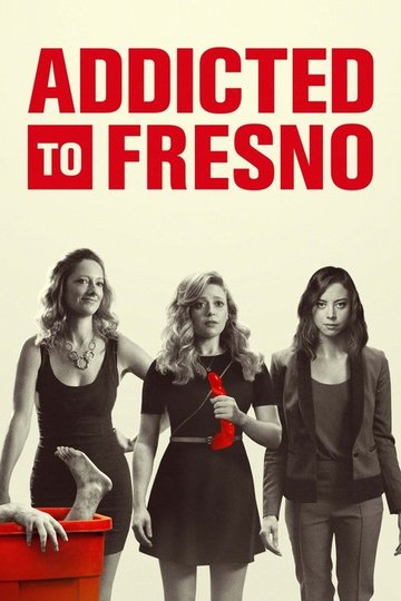 Locandina di Addicted to Fresno