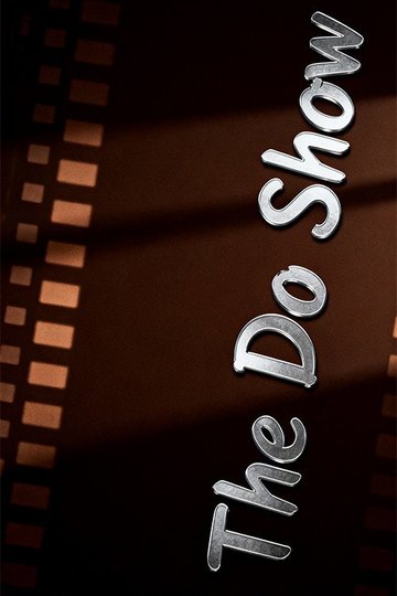 Locandina di The Do Show