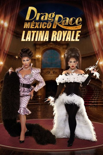 Locandina di Drag Race México: Latina Royale