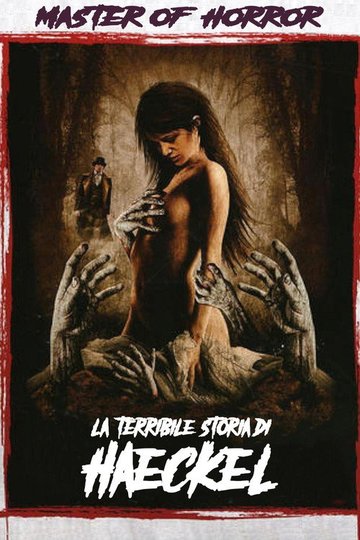 Locandina di Masters of Horror: La terribile storia di Haeckel