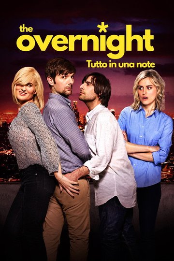 Locandina di The Overnight - tutto in una notte