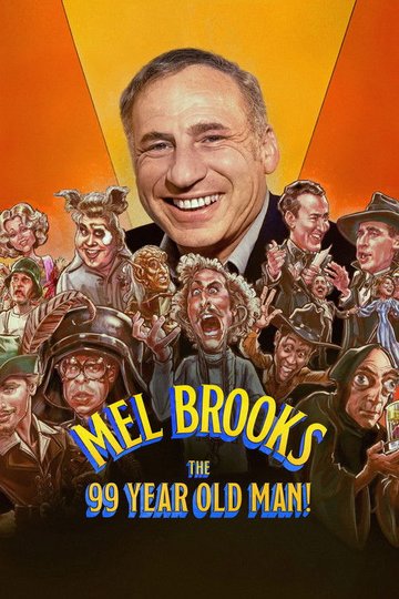 Locandina di Mel Brooks: The 99 Year Old Man!