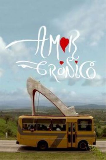 Locandina di Amor crónico