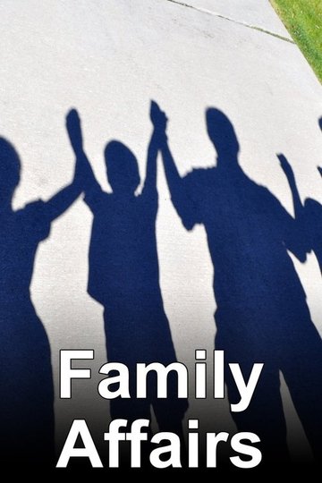 Locandina di Family Affairs