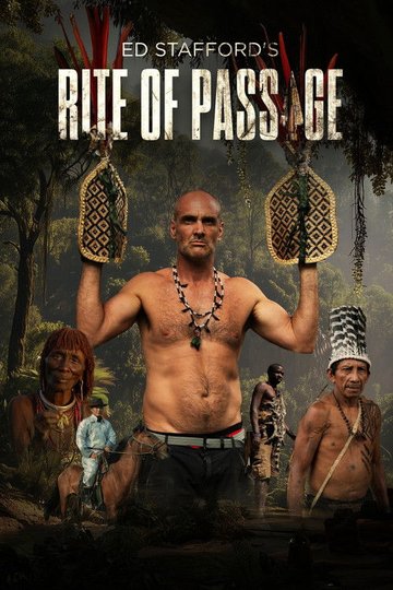Locandina di Ed Stafford's Rite of Passage