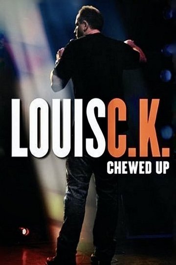 Locandina di Louis C.K.: Chewed Up