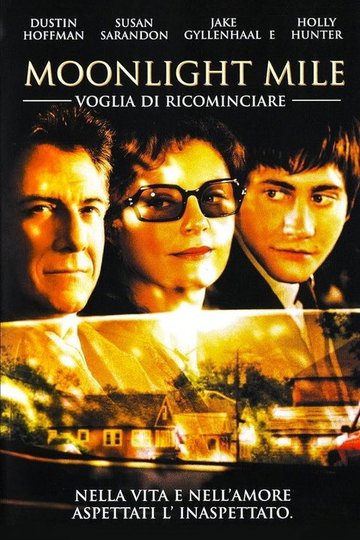 Locandina di Moonlight Mile - Voglia di ricominciare