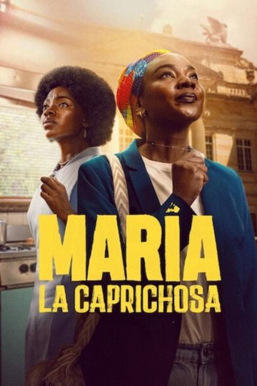 Locandina di María la caprichosa