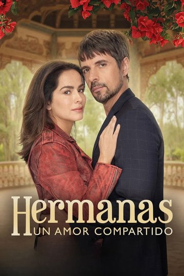 Locandina di Hermanas, un amor compartido
