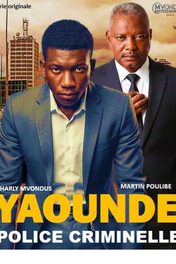 Locandina di YAOUNDÉ, POLICE CRIMINELLE