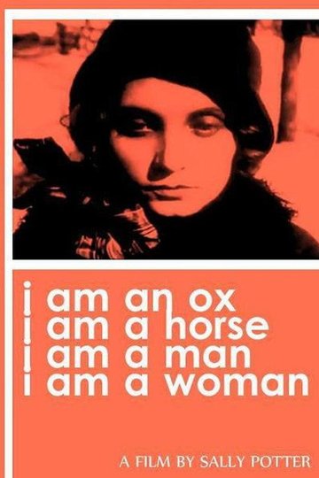Locandina di I Am an Ox, I Am a Horse, I Am a Man, I Am a Woman
