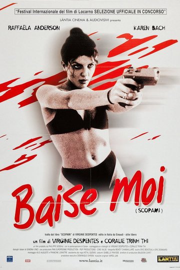 Locandina di Baise-moi - Scopami