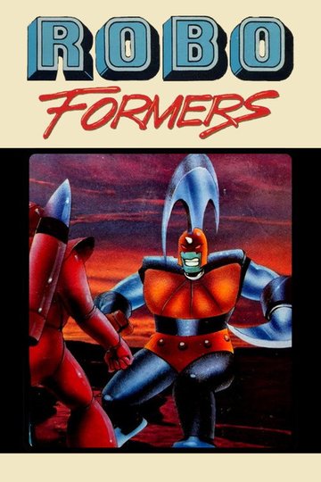 Locandina di Robo Formers