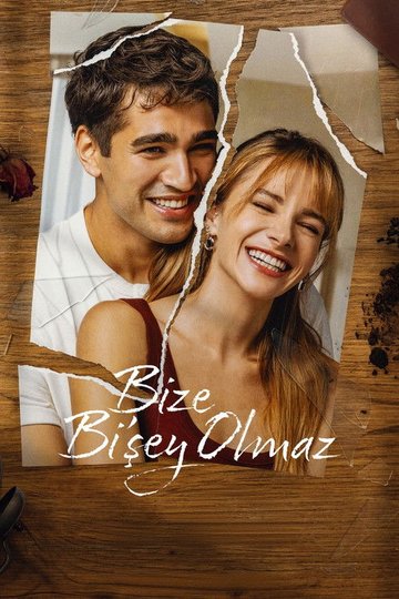 Locandina di Bize Bi'Şey Olmaz