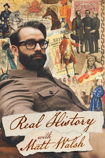 Locandina di Real History with Matt Walsh