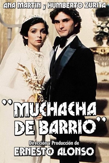 Locandina di Muchacha de barrio