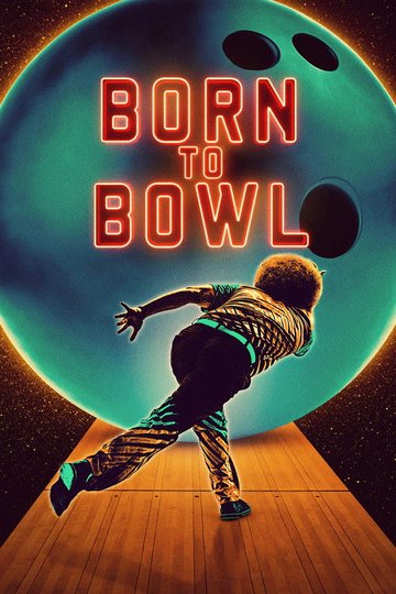 Locandina di Born to Bowl