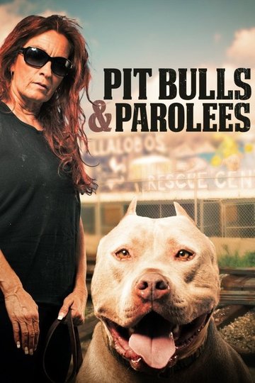 Locandina di Pit Bulls and Parolees