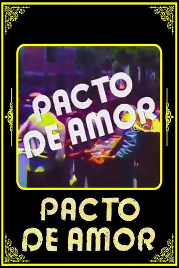 Locandina di Pacto de amor