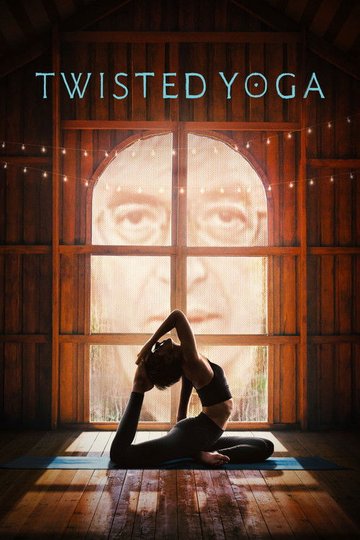 Locandina di Twisted Yoga