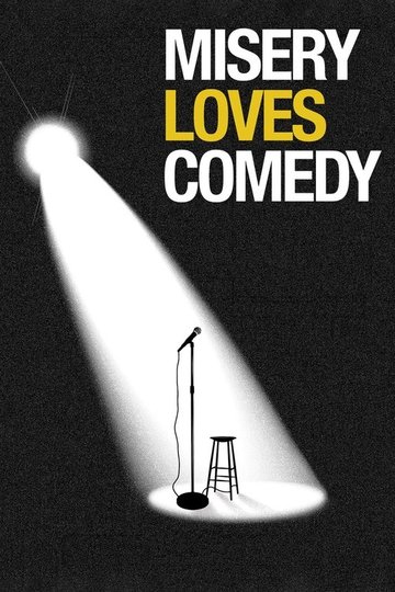 Locandina di Misery Loves Comedy