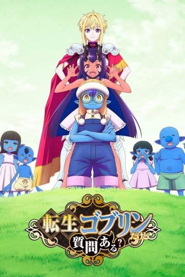 Locandina di So What's Wrong with Getting Reborn as a Goblin?