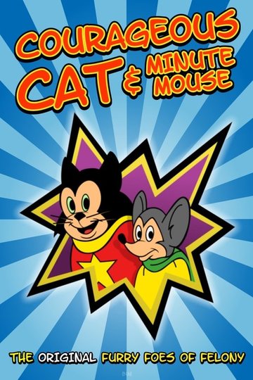 Locandina di Courageous Cat and Minute Mouse