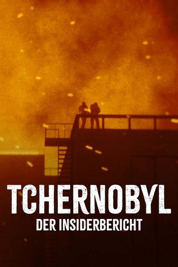 Locandina di Tschernobyl - Der Insiderbericht