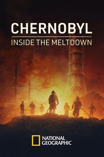 Locandina di Chernobyl: Inside The Meltdown