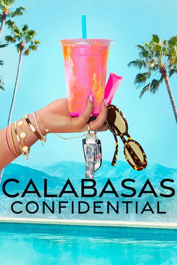 Locandina di Calabasas Confidential