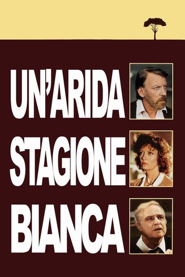 Locandina di Un'arida stagione bianca