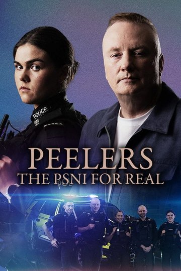 Locandina di Peelers: The PSNI for Real