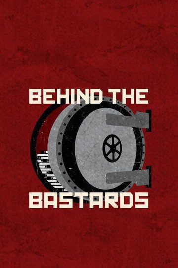 Locandina di Behind the Bastards