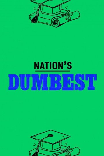 Locandina di Nation's Dumbest