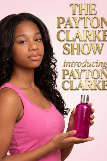 Locandina di The Payton Clarke Show