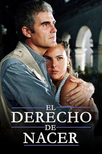 Locandina di El derecho de nacer
