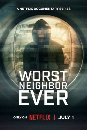 Locandina di Worst Neighbor Ever