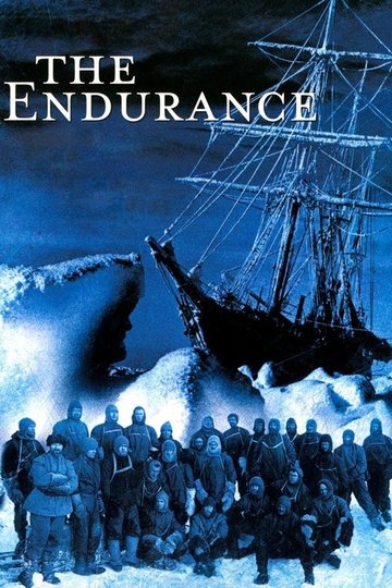 Locandina di The Endurance - Shackleton's Legendary Antarctic Expedition
