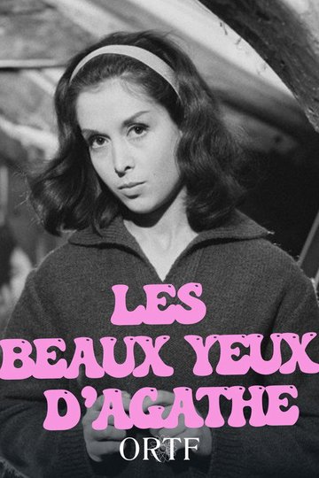Locandina di Les beaux yeux d'Agatha
