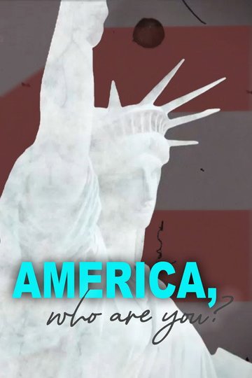 Locandina di America, chi sei? Una storia della mentalità americana