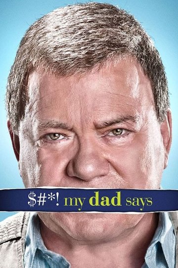 Locandina di $#*! My Dad Says