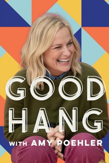 Locandina di Good Hang with Amy Poehler